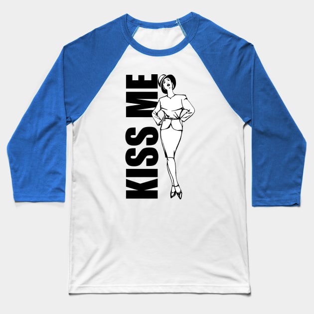 Kiss Me Sweet Popular Statement Design Baseball T-Shirt by ROSHARTWORK